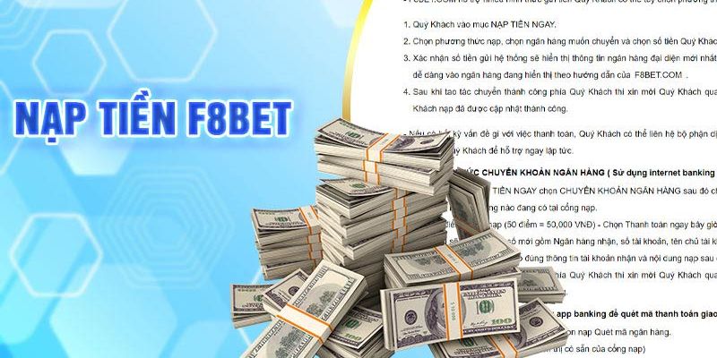 Hướng dẫn nạp tiền F8BET đơn giản, không lo gián đoạn